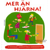 Mer än hjärna